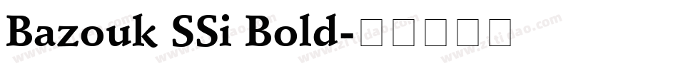 Bazouk SSi Bold字体转换